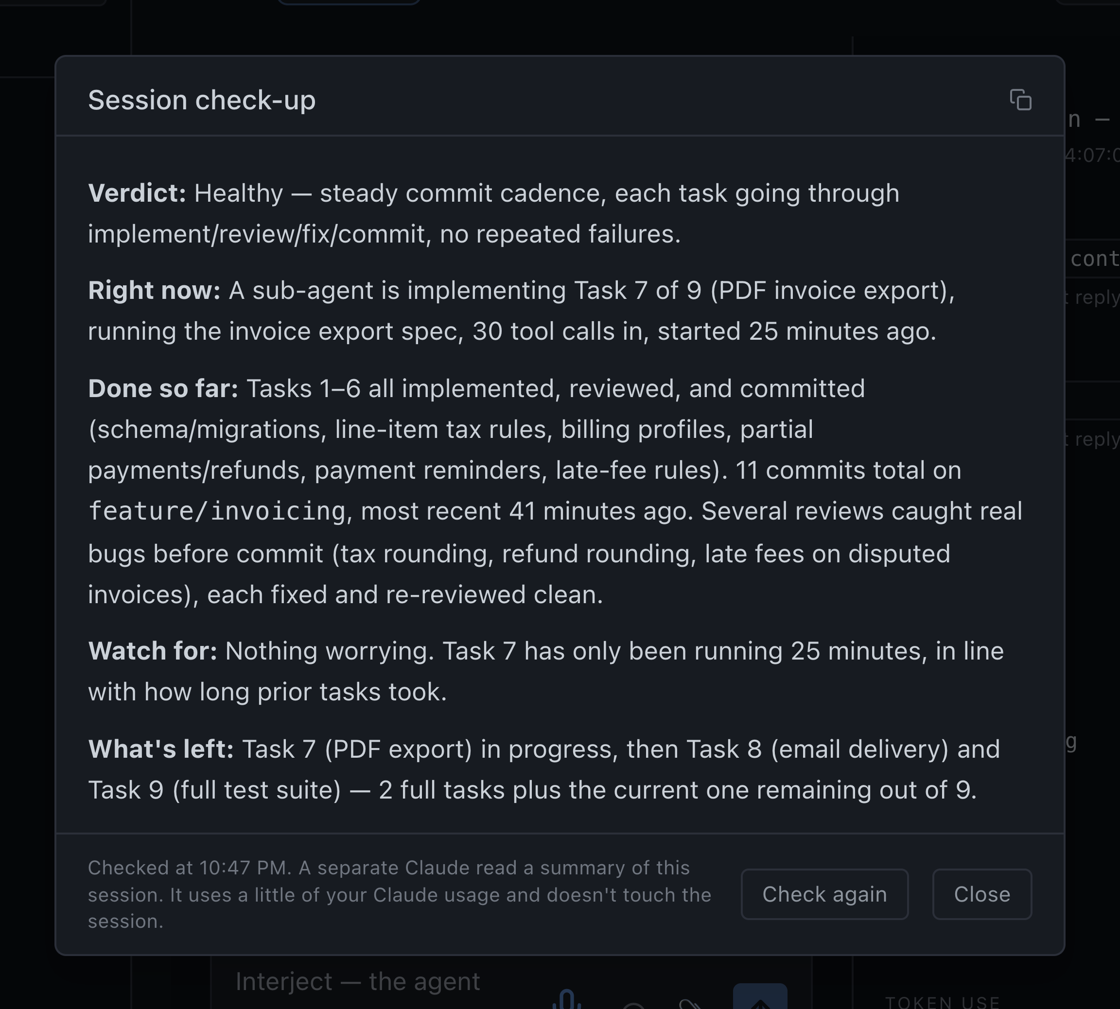 Praxix session check-up: Verdict Healthy; a sub-agent is on Task 7 of 9; Tasks 1 to 6 done with 11 commits; reviews caught three bugs before commit; nothing worrying; two tasks left after this one